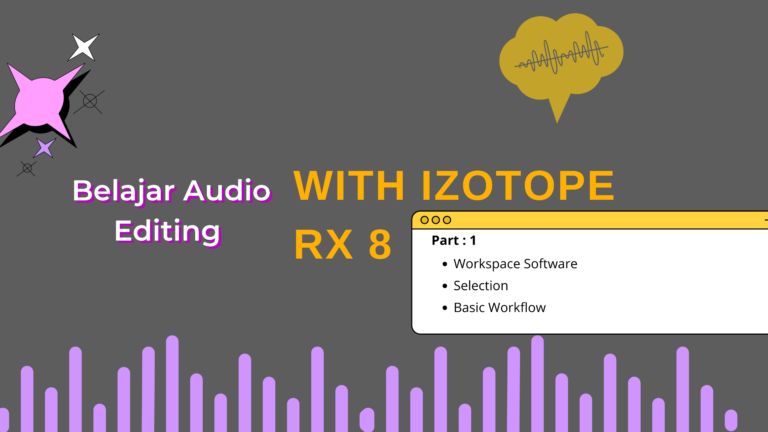 Audio Editing dan Repair dengan Izotope RX