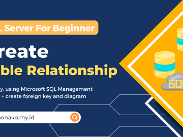 Tutorial SQL Server untuk pemula, membuat Database hingga tabel relasi mudah